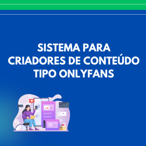 Sistema Para Criadores De Conteúdo Tipo Onlyfans